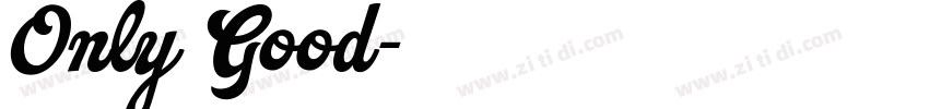 Only Good字体转换 Only Good字体转换